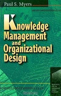 Knowledge Management and Organizational Design