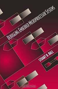 Debugging Embedded Microprocessor Systems