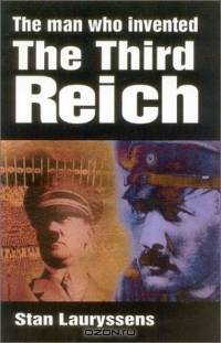 The Man Who Invented the Third Reich