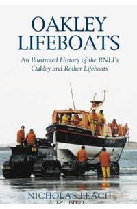 Oakley Lifeboats: An Illustrated History of the RNLI