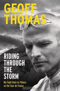 Riding Through the Storm: My Fight Back to Fitness on the Tour de France