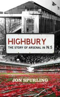 Highbury: The Story Of Arsenal In №5