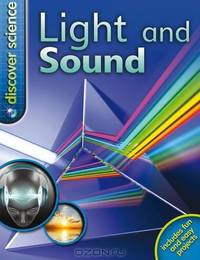 Light and Sound (Discover Science)