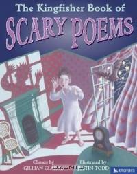 The Kingfisher Book of Scary Poems (Kingfisher Treasury of Stories)