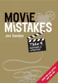 Movie Mistakes Take 4: Revised And Updated (Movie Mistakes)