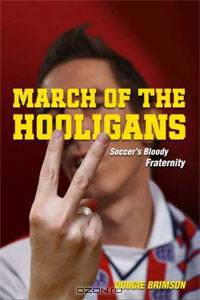 March of the Hooligans: Soccer