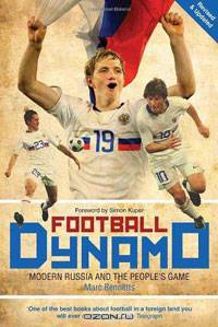 Football Dynamo: Modern Russia and the People