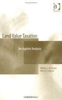 Land Value Taxation: An Applied Analysis