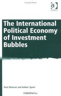 The International Political Economy of Investment Bubbles