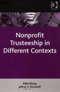 Nonprofit Trusteeship in Different Contexts (Corporate Social Responsibility Series)