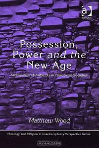 Possession, Power and the New Age