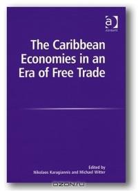 The Carribean Economies In An Era Of Free Trade
