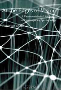 At the Edges of Vision (Histories of Vision)