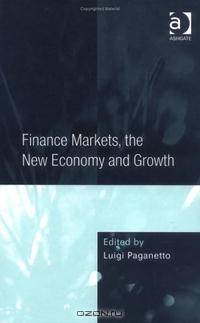 Finance Markets, the New Economy And Growth