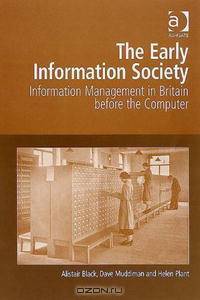 The Early Information Society