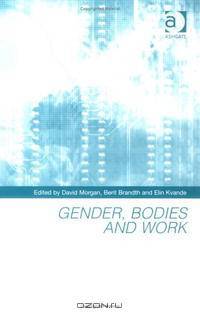 Gender, Bodies And Work