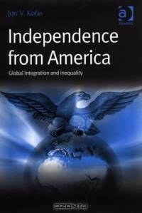 Independence From America: Global Integration And Inequality