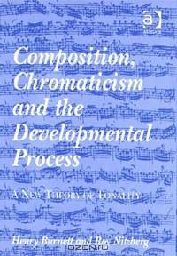 Composition, Chromaticism and the Developmental Process