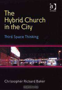 The Hybrid Church in the City