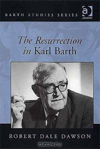 The Resurrection in Karl Barth