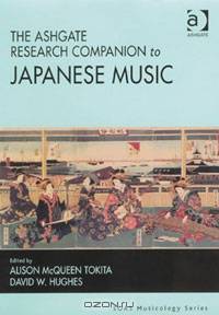 The Ashgate Research Companion to Japanese Music