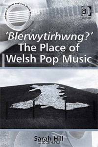 "Blerwytirhwng?" The Place of Welsh Pop Music