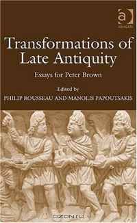 Transformations of Late Antiquity