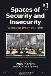Spaces of Security and Insecurity