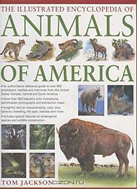 The Illustrated Encyclopedia of Animals of America