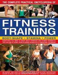 The Complete Practical Encyclopedia of Fitness Training: Everything you need to know about strength and fitness training in the gym and at home, from planning workouts to improving technique