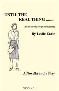 Until The Real Thing....
