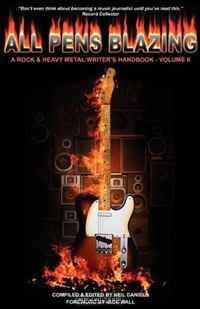 All Pens Blazing: A Rock & Heavy Metal Writer