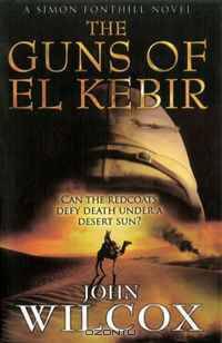 The Guns of El Kebir (Simon Fonthill Series)