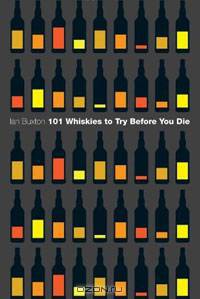 101 Whiskies to Try Before You Die