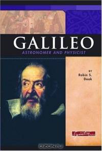 Galileo: Astronomer And Physicist (Signature Lives)