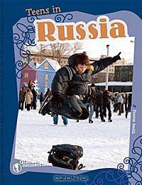 Teens in Russia: By Jessica Smith