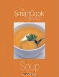 Soups (SMARTCOOK COLLECTION)