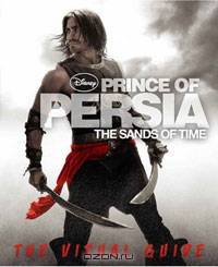 Prince of Persia: The Sands of Time: The Visual Guide