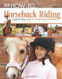 How to...: Horseback Riding