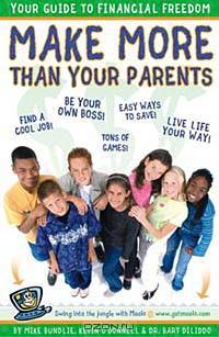 Make More than Your Parents : Your Guide to Financial Freedom (Make More Money Than Your Parents:)