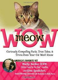 meowWOW!: Curiously Compelling Facts, True Tales, and Trivia Even Your Cat Won