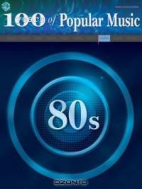 100 Years Of Popular Music: 80s (100 Years of Popular Music)