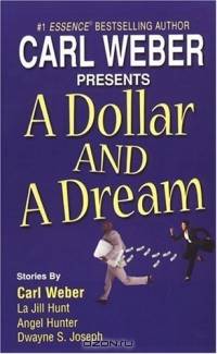 A Dollar And A Dream