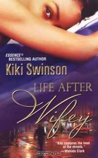Life After Wifey