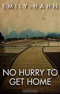 No Hurry to Get Home