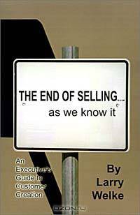 The End of Selling As We Know It: An Executive