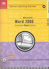 Course Guide: Microsoft Word 2000 Illustrated BASIC