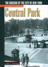 Portraits of America: Central Park : The Museum of the City of New York (Portraits of America)