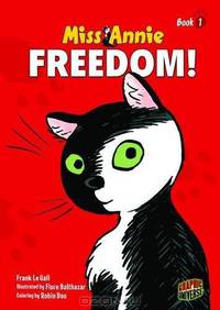 Freedom! (Miss Annie)