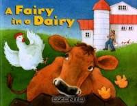 A Fairy In a Dairy